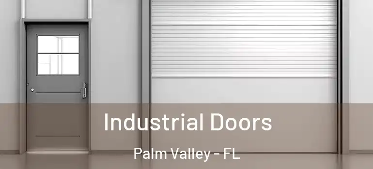  Industrial Doors Palm Valley - FL