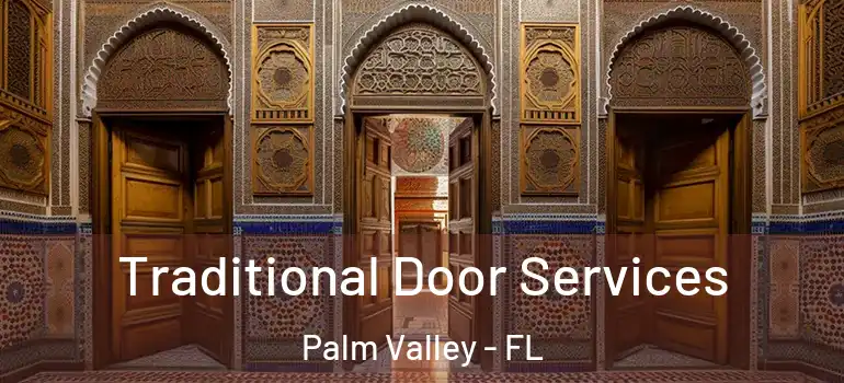  Traditional Door Services Palm Valley - FL