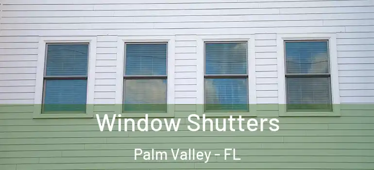  Window Shutters Palm Valley - FL